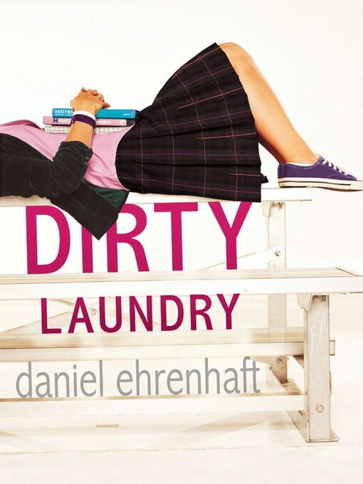 Title details for Dirty Laundry by Daniel Ehrenhaft - Available